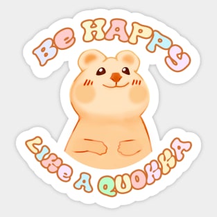 Happy Like A Quokka Sticker